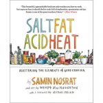 Salt, Fat, Acid, Heat by Samin Nosrat