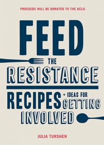 Feed the Resistance by Julia Turshen