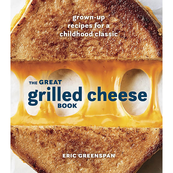 Eric Greenspan’s “Elvis” Grilled Cheese · Faith Middleton's Food Schmooze