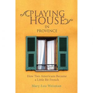 Playing House in Provence